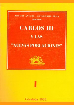 Carlos III y las «nuevas poblaciones»