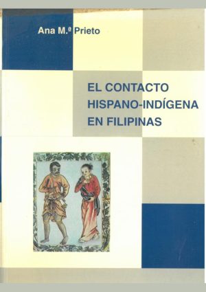El contacto hispano-indígena en Filipinas