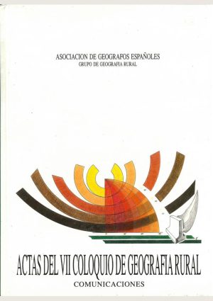Actas del VII Coloquio de Geografía Rural: comunicaciones