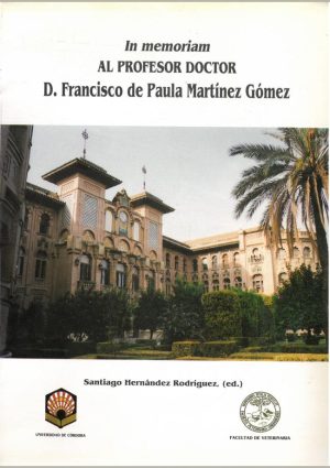 In Memoriam al Prof. Dr. D. Francisco de Paula Martínez Gómez
