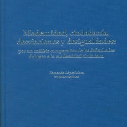 «Modernidad, ciudadanía, desviaciones y desigualdades: por un análisis comparativo de las dificultades del paso a la modernidad ciudadana», nuevo libro del Servicio de Publicaciones de la Universidad de Córdoba.