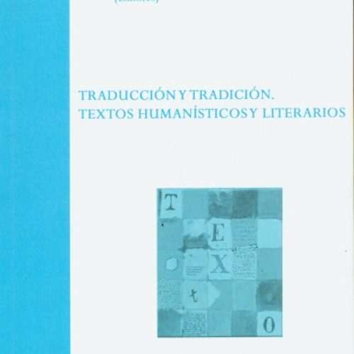 «Traducción y tradición. Textos Humanísticos y Literarios», nuevo libro del Servicio de Publicaciones de la Universidad de Córdoba