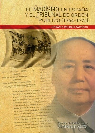 Read more about the article “El maoísmo en España y el Tribunal de Orden Público (1964-1976),” a new book from the Publications Service of the University of Córdoba