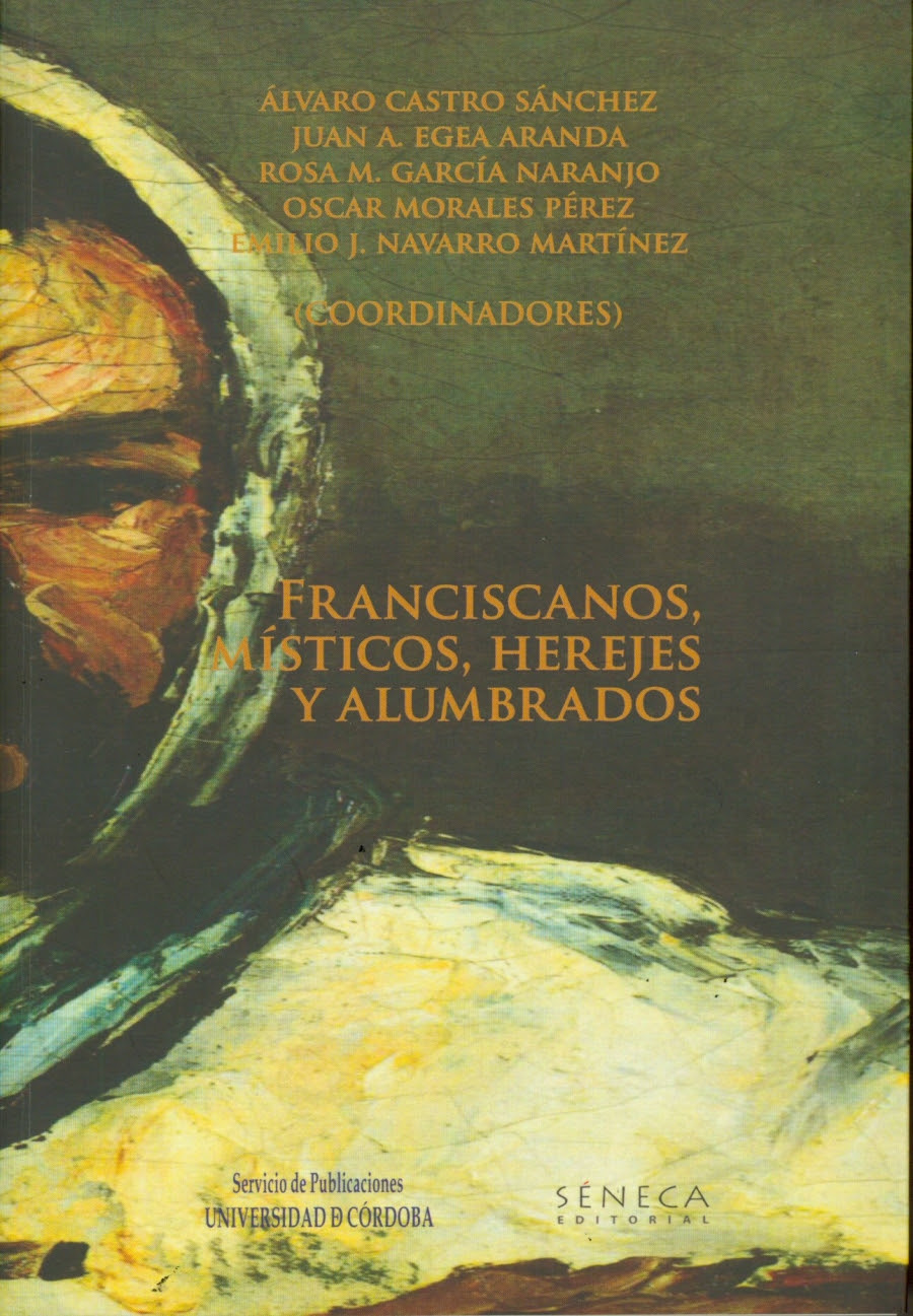 You are currently viewing «Franciscanos, místicos, herejes y alumbrados», nuevo libro del Servicio de Publicaciones de la Universidad de Córdoba