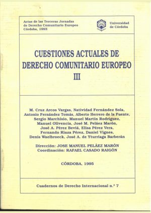 Cuestiones actuales de derecho comunitario europeo III