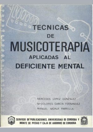 Técnicas de musicoterapia aplicadas al deficiente mental