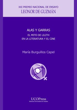 Alas y garras. El mito de Lilith como precursora de un arquetipo femenino en las literaturas y en el cine