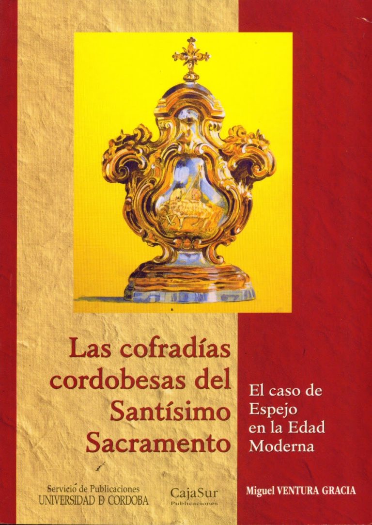 Read more about the article “Las cofradías cordobesas del Santísimo Sacramento. El caso de Espejo en la Edad Moderna,” New Book from the Publications Service of the University of Córdoba