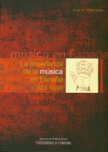 Read more about the article “La enseñanza de la música en España (1823-1932)”, New Book from the Publications Service of the University of Córdoba
