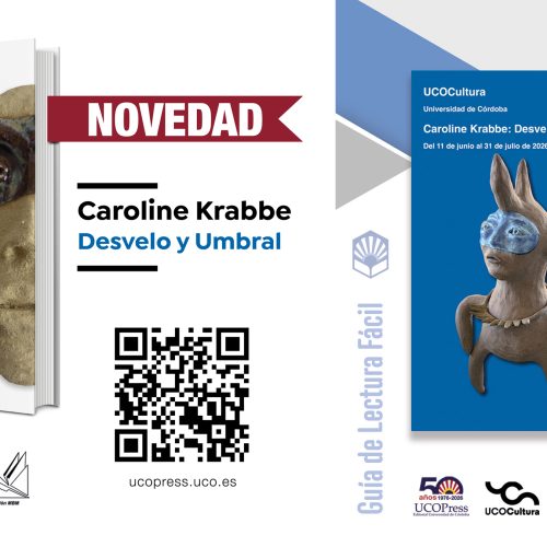Novedad UCOPress-UCOCultura: Catálogo exposición «Desvelo y Umbral» + Guía de lectura fácil