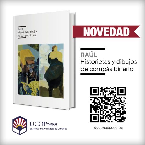 Novedad UCOPress-UCOCultura: «Raúl. Historietas y dibujos de compás binario»