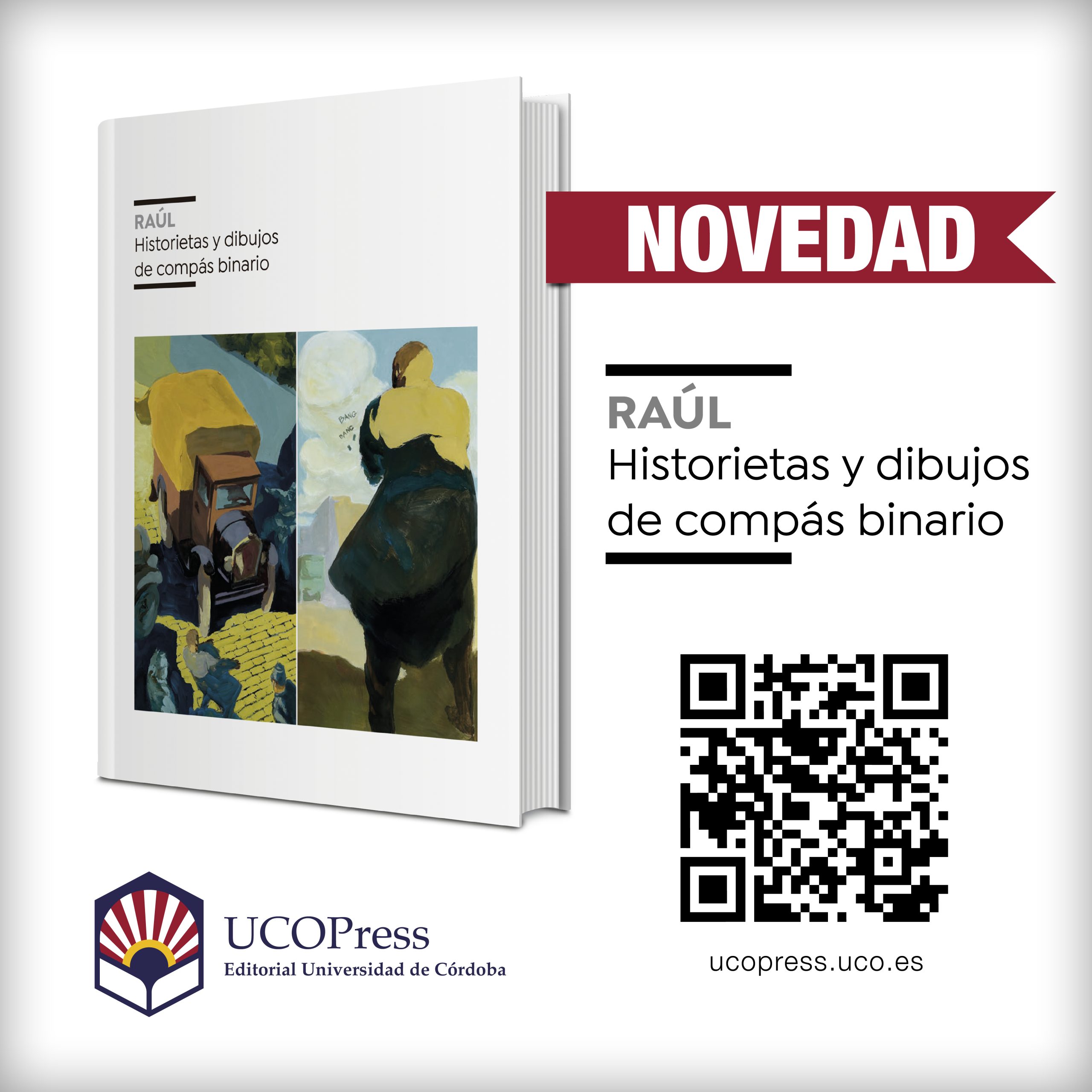 You are currently viewing Novedad UCOPress-UCOCultura: «Raúl. Historietas y dibujos de compás binario»
