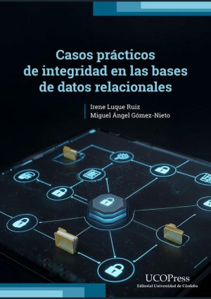 Casos prácticos de integridad en las bases de datos relacionales
