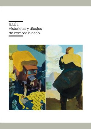 Raúl. Historietas y dibujos de compás binario