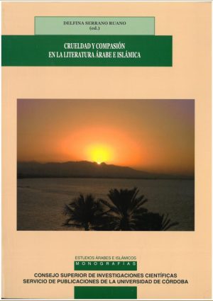Crueldad y compasión en la literatura árabe islámica