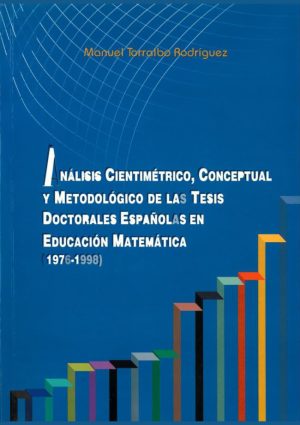Análisis cientimétrico, conceptual y metodológico de las tesis doctorales españolas en Educación Matemática