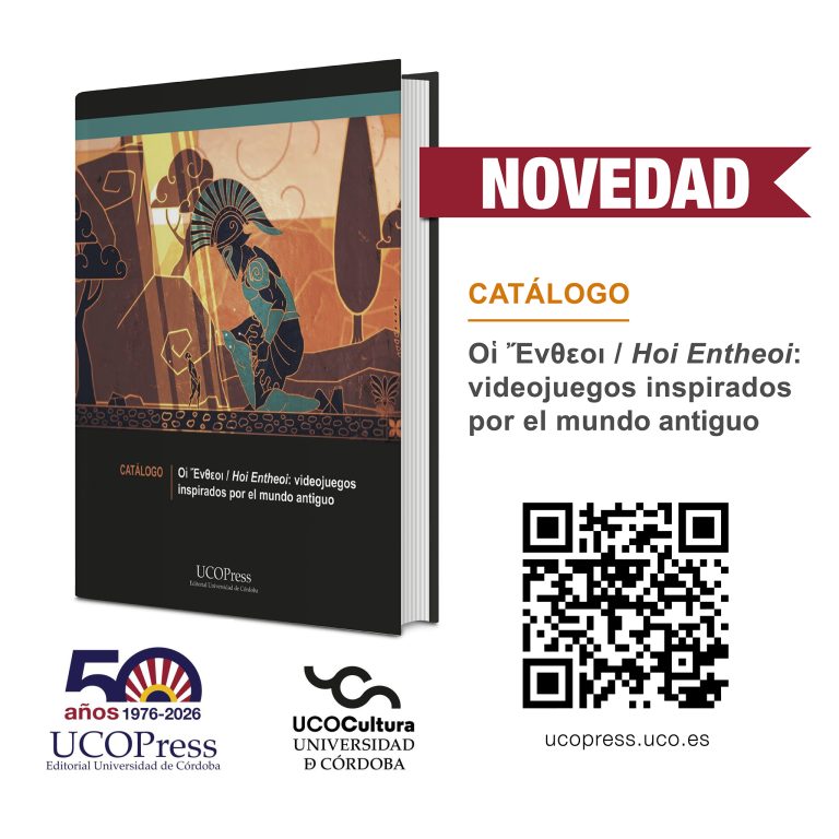 Read more about the article UCOPress-UCOCultura has published: Catálogo exposición «Hoi Entheoi: videojuegos inspirados por el mundo antiguo»
