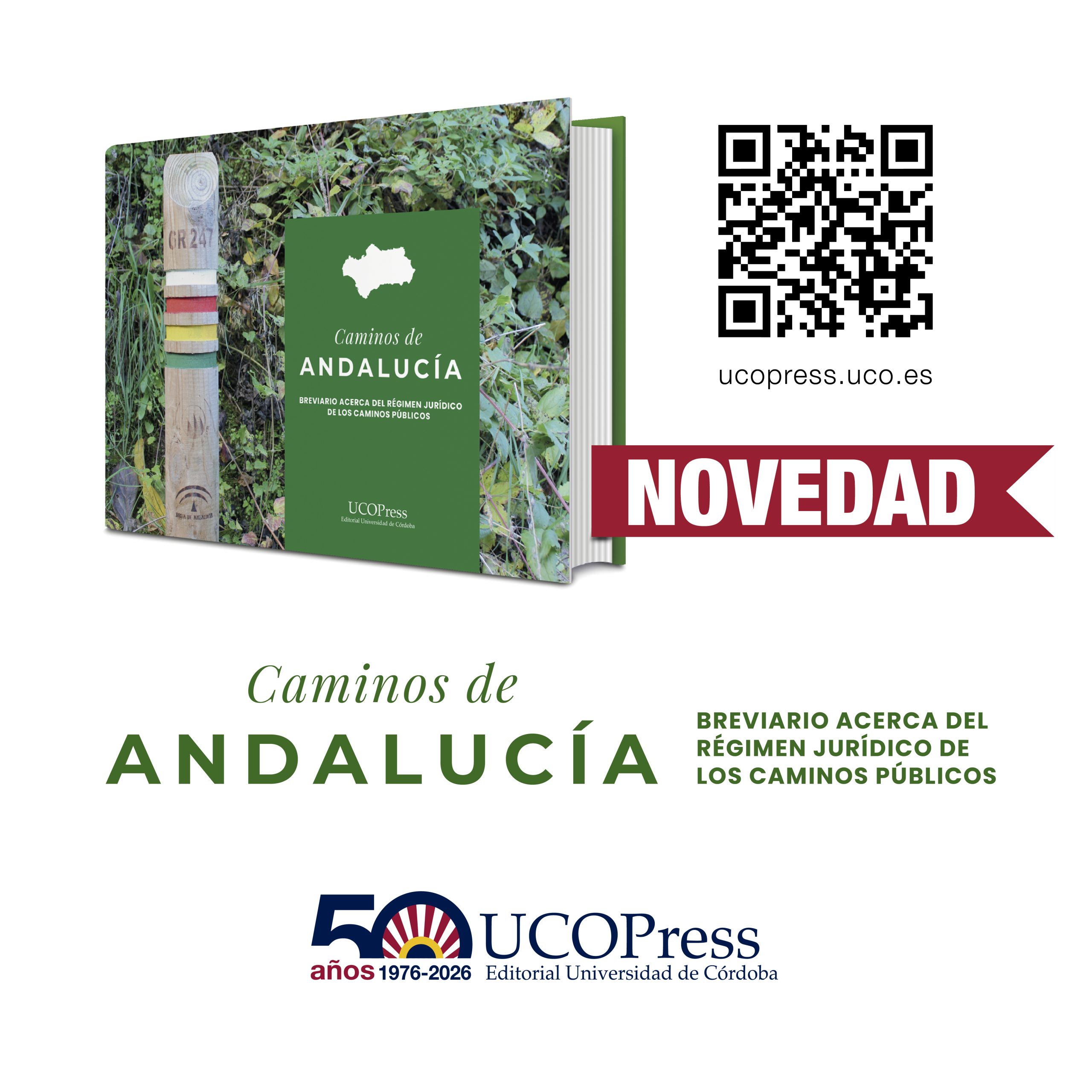 You are currently viewing Novedad UCOPress: «Caminos de Andalucía. Breviario acerca del régimen jurídico de los caminos públicos»