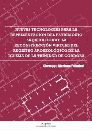 Nuevas tecnologías para la representación del Patrimonio Arqueológico