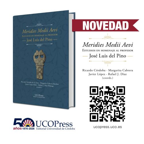 Novedad UCOPress: «Meridies Medii Aevi. Estudios en homenaje al profesor José Luis del Pino»