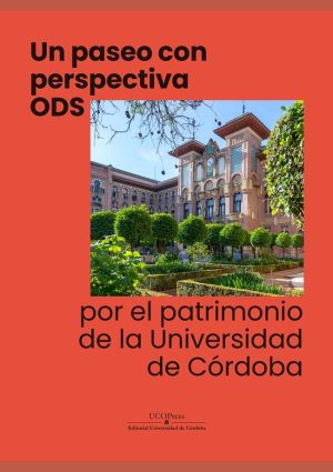 Un paseo con perspectiva ODS por el patrimonio de la Universidad de Córdoba